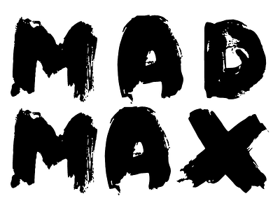 Mad Max black brush film fun mad max minimal typography white