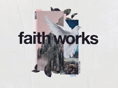 Faith Works design sermon sermon graphic sermon series sermon title