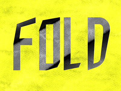 FOLD Typography design fold graphic graphicdesign noir type typogaphy yellow