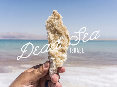 Dead Sea Israel adventure dead sea design explore graphic photography poster salt travel type vacation