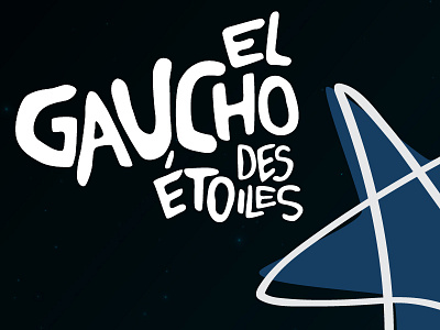 El Gaucho Des Etoiles argentine music étoiles
