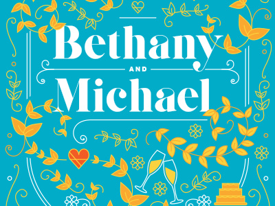 Bethany and Michael Wedding Invites cake champagne flowers heart invite typography vines wedding
