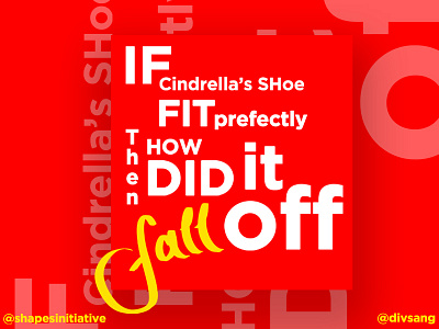 Cindrella's Shoe cindrella divsang dribbble fairy hello red shapesinitiative tale type typography