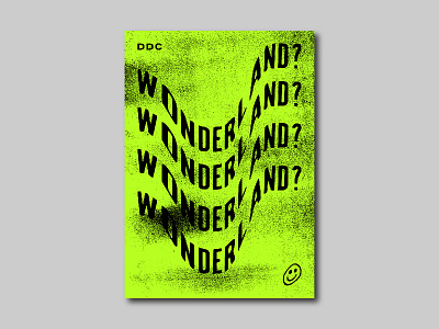 Wonderland branding graphic design poster design texture warped type
