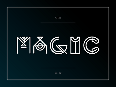 05/52 2017 geometry magic monoweight personal projects typography