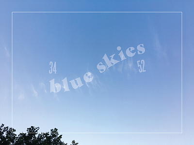 34/52 2017 august blue skies personal projects philadelphia