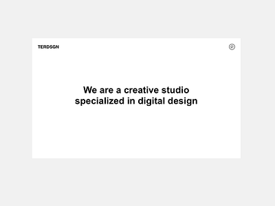 Welcome to TERDSGN's home company profile creative studio homepage launch live minimal one level portfolio showcase ui website website scroll work