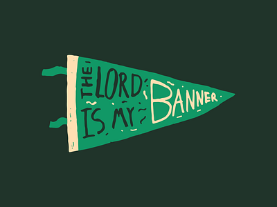 The Lord is my Banner Flag apparel design bibleinspired bibleinspiredartwork christian apparel christian artwork christian clothing christian design heartkeep