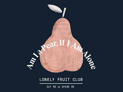 Lonely Fruit Club fruit graphic illustration typography vector