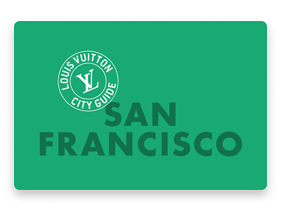 Louis Vuitton City Guides geometric green louis vuitton san francisco typography