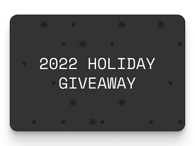 2022 Holiday giveaway