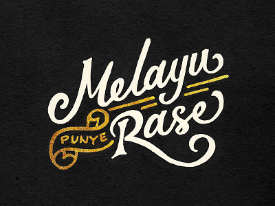 "Melayu Punye Rase" Lettering