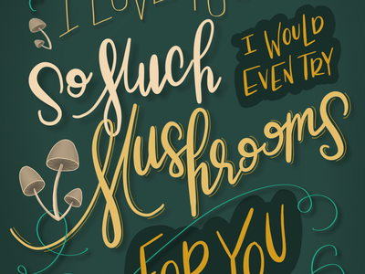 I love you so much I’d...