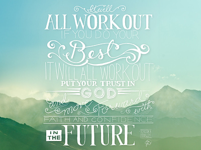 It Will All Work Out hand-lettering handdrawntype handlettered handlettering overlay photography quote