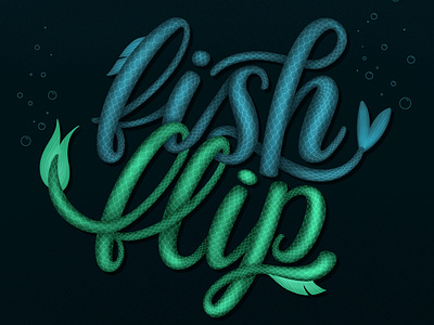 Fish Flip hand lettering handdrawntype handlettered handlettering illustration ipadpro lettering lettering artist procreate typography