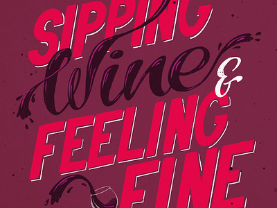 Sipping Wine hand lettering handdrawntype handlettered handlettering illustration ipadpro lettering lettering artist procreate typography