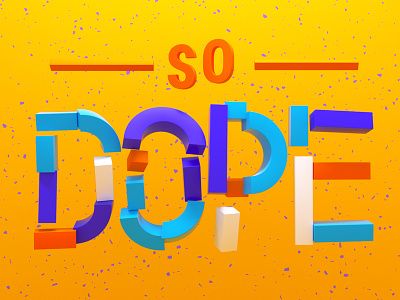 So Dope 3d design illustration isometric lettering logo lowpoly type