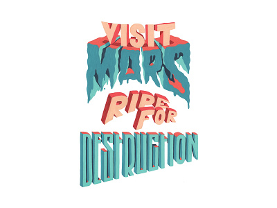 Mars, ripe for destruction. artoftype colours customlettering customtype font handlettering handmadefont lettering texture textured textures type typography