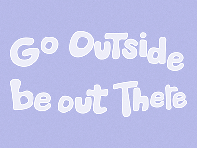 Go Outside