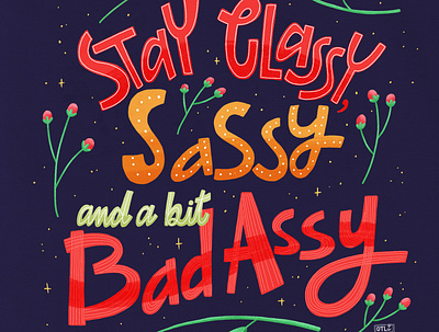 Stay Sassy design handlettering happy illustration lettering
