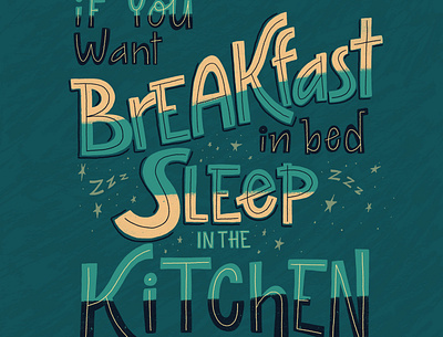 Sleep in the kitchen design digital handlettering illustration lettering typography art