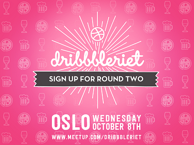 Sign Up For Round Two: Dribbbleriet dribbble meetup dribbbleriet logo meetup poster