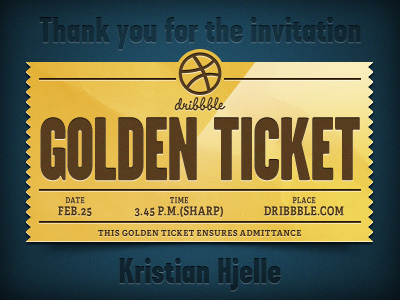 Golden Ticket - Thank you for the invite! golden ticket invite kristian hjelle thank you