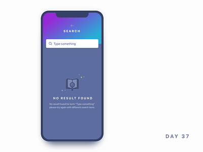 Daily UI Challenge: Day 37 - Empty Search Result PAge android app clean daily ui challenge empty state ios app iphonex minimal minimalistic search search result ui design ux design