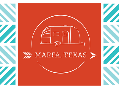 Marfa, Texas airstream trailer illustration logo design marfa texas pattern design texas