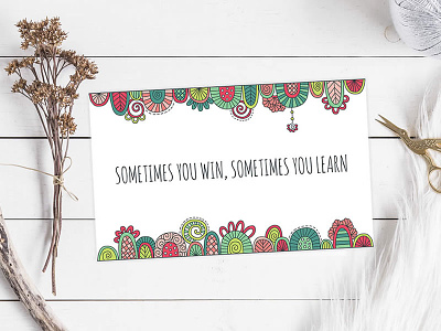 Sometimes You Win, Sometimes You Learn design doodleart illustration inspirational quote post card vector