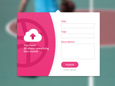 Dribble Upload Form cloud dribbble shot ui upload ux web design