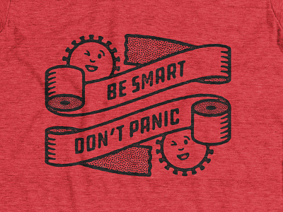Be Smart Don't Panic apparel corona coronavirus crisis funny hysteria lineart panic paper shirt t-shirt tee tpc virus