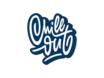 Chill out brush chill crafted design drawn hand handwritten lettering script t shirt type typography