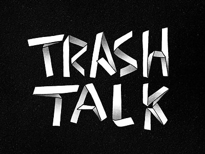 Trash Talk black and white drawn illustration lettering letters origami paper trash type typography