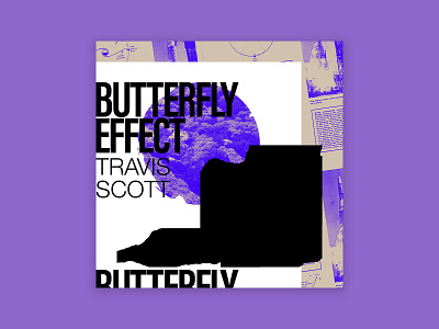 Album Cover Design Concept - BUTTERFLY EFFECT by Travis Scott album album art album artwork album cover album cover design brutalism design music music art typography