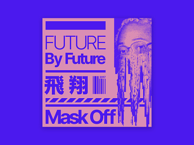 Album cover design concept - Mask off by Future album album art album artwork album cover album cover art album cover design future graphic design hiphop japanese rap typography