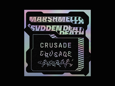 Album cover concept | Crusade by Marshmello and SVDDEN DEATH album album art album artwork album cover brutalism design dubstep edm graphic design holographic marshmello music music industry svdden death typography