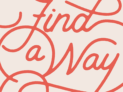 Find a Way design hand drawn illustration illustrator lettering vintage