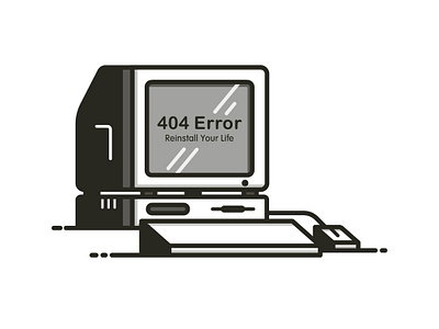 Error 404 / Reinstall Your Life