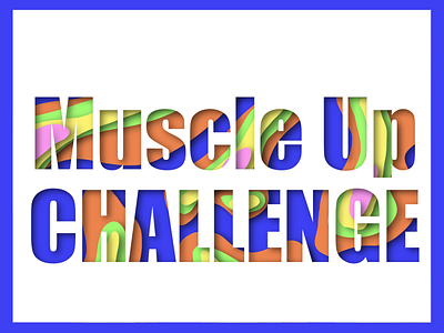 Muscle Up Challenge calligraphy design illustration lettering lettering challenge type art