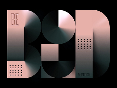 Be Bold artdirection branding design lettering type typography