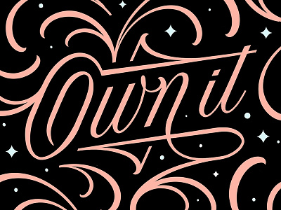 Own It artist create design florish lettering ownit pink