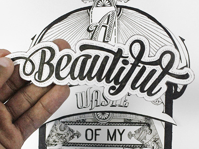A beautiful Waste of my Time 3d craft hand crafted type paper type typography