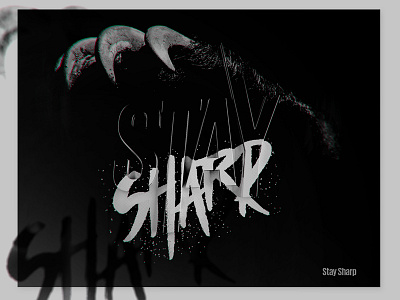 Stay Sharp 3d abberation alert bear brush chromatic claw lettering paint type