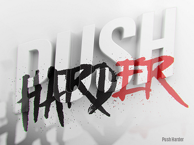 Push Harder 3d abberation brush chromatic lettering paint type