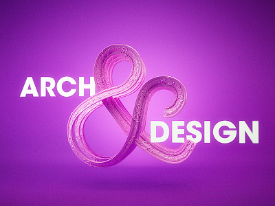 Arch & Design 3d type ampersand architecture bright pink purple type typography