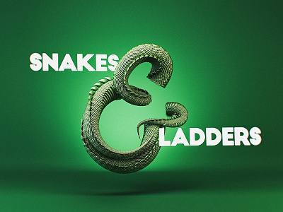 Snakes & Ladders 3d type ampersand boardgame scales serpent slithery snake type typography