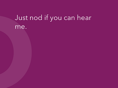 Just nod if you can hear me comfortably numbbb