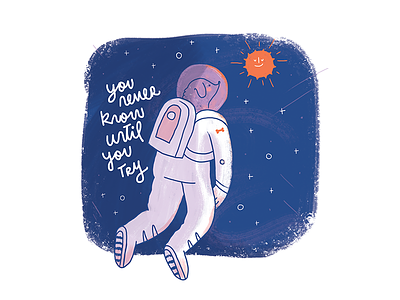 You never know until you try cute dog illustration space