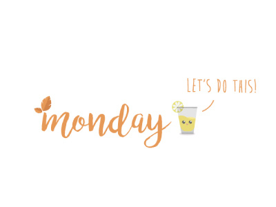 Monday, let's do this! character cup cute lemonade monday motivation